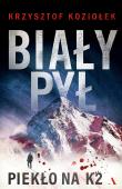 Biały pył Piekło na K2. Autor: Koziołek Krzysztof. Dadada.pl Okładka książki Biały pył Piekło na K2