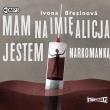 Okładka książki CD MP3 Mam na imię Alicja. Jestem narkomanką