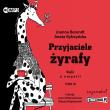 CD MP3 Przyjaciele żyrafy. Bajki o empatii. Tom 3. Autor: Berendt Joanna, Aneta Ryfczyńska. Dadada.pl Okładka książki CD MP3 Przyjaciele żyrafy. Bajki o empatii. Tom 3