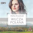 CD MP3 Wilcza polana. Autor: Halina Kowalczuk. Dadada.pl Okładka książki CD MP3 Wilcza polana