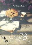 Cela 78. Autor: Kazała Agnieszka. Dadada.pl Okładka książki Cela 78