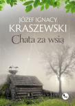 Chata za wsią. Autor: Józef Ignacy Kraszewski. Dadada.pl Okładka książki Chata za wsią