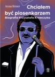 Chciałem być piosenkarzem. Autor: ANNA BIMER. Dadada.pl Okładka książki Chciałem być piosenkarzem