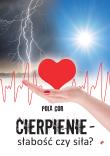 Okładka książki Cierpienie - słabość czy siła?