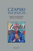 Czapski raz jeszcze. Autor: Sucharski Tadeusz. Dadada.pl Okładka książki Czapski raz jeszcze