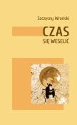 Czas się weselić. Autor: Wroński Szczęsny. Dadada.pl Okładka książki Czas się weselić