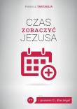 Czas zobaczyć Jezusa. Autor: Federico Tartaglia. Dadada.pl Okładka książki Czas zobaczyć Jezusa
