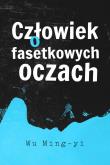 Okładka książki Człowiek o fasetkowych oczach - uszkodzone