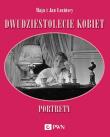 Dwudziestolecie kobiet. Portrety. Autor: Łozińska Maja, Jan Łoziński (red.). Dadada.pl Okładka książki Dwudziestolecie kobiet. Portrety