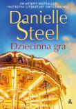 Dziecinna gra. Autor: Danielle Steel. Dadada.pl Okładka książki Dziecinna gra