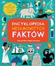Encyklopedia niesamowitych faktów. Autor: Jane Wilsher, Louise Lockhart. Dadada.pl Okładka książki Encyklopedia niesamowitych faktów