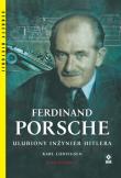 Ferdinand Porsche Ulubiony inżynier Hitlera. Autor: Karl Ludvigsen. Dadada.pl Okładka książki Ferdinand Porsche Ulubiony inżynier Hitlera