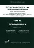 Opakowanie Iinżynieria biomedyczna Podstawy i zastosowania Tom 10. Bioinformatyka