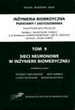 Opakowanie Inżynieria biomedyczna Podstawy i zastosowania Tom 9 Sieci neuronowe w inżynierii biomedycznej