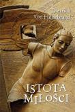 Istota miłości. Autor: Dietrich von Hildebrand. Dadada.pl Okładka książki Istota miłości