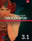 J.polski LO Oblicza epok 3/1 w.2021 WSiP. Autor: Dariusz Chemperek (red.), ks. Adam Kalbarczyk, Trześniowski Dariusz. Dadada.pl Okładka książki J.polski LO Oblicza epok 3/1 w.2021 WSiP