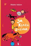 Ja,Klara i zwierzaki. Autor: Inkiow Dimiter. Dadada.pl Okładka książki Ja,Klara i zwierzaki