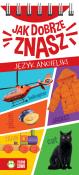 JAK DOBRZE ZNASZ JĘZYK ANGIELSKI - uszkodzone. Autor: Urszula Pitura. Dadada.pl Okładka książki JAK DOBRZE ZNASZ JĘZYK ANGIELSKI - uszkodzone