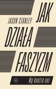 Jak działa faszyzm? My kontra oni. Autor: Jason Stanley. Dadada.pl Okładka książki Jak działa faszyzm? My kontra oni