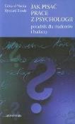 Jak pisać prace z psychologii. Autor: Edward Nęcka, Stocki Ryszard. Dadada.pl Okładka książki Jak pisać prace z psychologii
