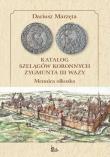 Okładka książki Katalog szelągów koronnych Zygmunta III Wazy