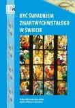 Katechizm LO 2 Być świadkiem Zmartw. w świecie. Autor: praca zbiorowa. Dadada.pl Okładka książki Katechizm LO 2 Być świadkiem Zmartw. w świecie