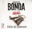 Klatka dla niewinnych audiobook. Autor: Katarzyna Bonda. Dadada.pl Okładka książki Klatka dla niewinnych audiobook