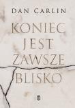 Okładka książki Koniec jest zawsze blisko