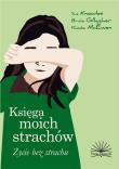 Księga moich strachów. Życie bez strachów. Wydawca: Fraszka Edukacyjna Sp. z o.o.. Dadada.pl Opakowanie Księga moich strachów. Życie bez strachów