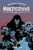 Księżycówka T.3 Rue le jour. Autor: Brian Azzarello, Risso Eduardo. Dadada.pl Okładka książki Księżycówka T.3 Rue le jour