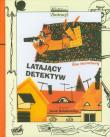 Latający detektyw w.2011. Autor: Ake Holmberg, Anna Kołakowska (ilustr.). Dadada.pl Okładka książki Latający detektyw w.2011