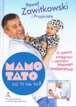 MAMO TATO CO TY NA TO? część 1. O opiece, pielęgnacji i rozwoju Waszego maleństwa - Paweł Zawitkowski (nowe wydanie z dostępem do filmów online) Wydanie 2021. Autor: Paweł Zawitkowski. Dadada.pl Okładka książki MAMO TATO CO TY NA TO? część 1. O opiece, pielęgnacji i rozwoju Waszego maleństwa - Paweł Zawitkowski (nowe wydanie z dostępem do filmów online) Wydanie 2021