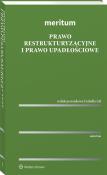 MERITUM Prawo restrukturyzacyjne i prawo upadłościowe. Autor: Opracowanie zbiorowe. Dadada.pl Okładka książki MERITUM Prawo restrukturyzacyjne i prawo upadłościowe