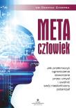 Metaczłowiek. Jak przekroczyć ograniczenia stworzone przez umysł i uwolnić swój nieskończony potencjał. Autor: Deepak Chopra. Dadada.pl Okładka książki Metaczłowiek. Jak przekroczyć ograniczenia stworzone przez umysł i uwolnić swój nieskończony potencjał