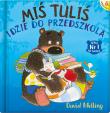 Miś Tuliś idzie do przedszkola wyd.4. Autor: David Melling. Dadada.pl Okładka książki Miś Tuliś idzie do przedszkola wyd.4