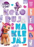 Okładka książki My Little Pony. Koloruj i naklejaj