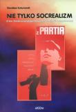 Okładka książki Nie tylko socrealizm