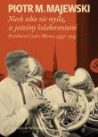Niech sobie nie myślą, że jesteśmy kolaborantami. Autor: Majewski Piotr M.. Dadada.pl Okładka książki Niech sobie nie myślą, że jesteśmy kolaborantami