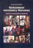 Nietuzinkowi mieszkańcy Warszawy wyd 2. Autor: Sztompke Ewa. Dadada.pl Okładka książki Nietuzinkowi mieszkańcy Warszawy wyd 2