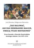 Okładka książki O Henryku Siemiradzkim. Antologia tekstów z lat 1872-1914