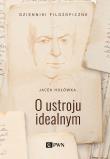 O ustroju idealnym. Autor: Jacek Hołówka. Dadada.pl Okładka książki O ustroju idealnym