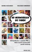 Od Nerwosolka do Yansa. Autor: Daniel Koziarski, Wojciech Obremski. Dadada.pl Okładka książki Od Nerwosolka do Yansa