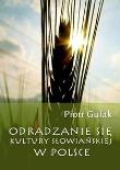 Okładka książki Odradzanie się kultury słowiańskiej w Polsce
