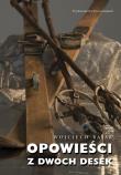 Opowieści z dwóch desek. Autor: Wojciech Bajak. Dadada.pl Okładka książki Opowieści z dwóch desek