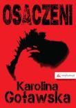 Osaczeni. Autor: Karolina Goławska. Dadada.pl Okładka książki Osaczeni