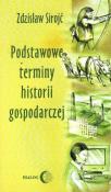Podstawowe terminy historii gospodarczej. Autor: Sirojć Zdzisław. Dadada.pl Okładka książki Podstawowe terminy historii gospodarczej