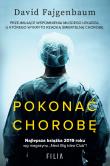 Pokonać chorobę. Autor: David Fajgenbaum. Dadada.pl Okładka książki Pokonać chorobę