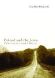 Poland and the Jews. Autor: Krajewski Stanisław. Dadada.pl Okładka książki Poland and the Jews