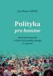 Polityka pro homine. Wybrane kwestie z życia.... Autor: Jan Mazur. Dadada.pl Okładka książki Polityka pro homine. Wybrane kwestie z życia...