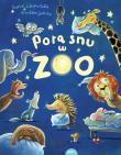 Pora snu w zoo. Autor: Schoenwald Sophie, Jacobs Günther. Dadada.pl Okładka książki Pora snu w zoo